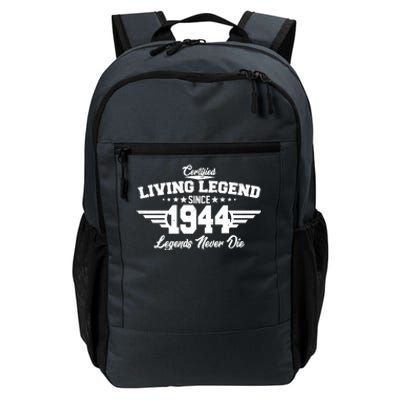 Certified Living Legend Since 1944 Legends Never Die 80th Birthday Daily Commute Backpack