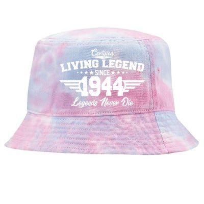 Certified Living Legend Since 1944 Legends Never Die 80th Birthday Tie-Dyed Bucket Hat