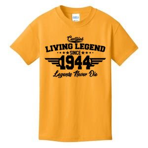 Certified Living Legend Since 1944 Legends Never Die 80th Birthday Kids T-Shirt