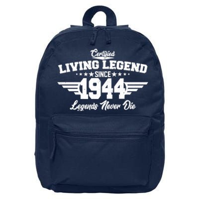 Certified Living Legend Since 1944 Legends Never Die 80th Birthday 16 in Basic Backpack