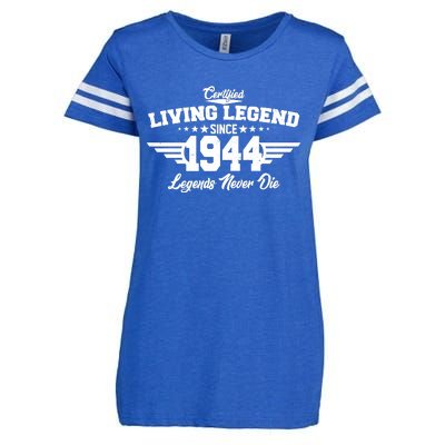 Certified Living Legend Since 1944 Legends Never Die 80th Birthday Enza Ladies Jersey Football T-Shirt