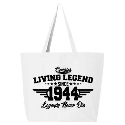 Certified Living Legend Since 1944 Legends Never Die 80th Birthday 25L Jumbo Tote