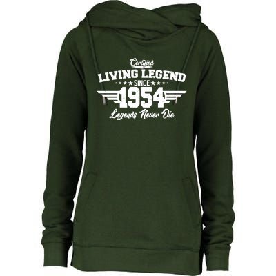 Certified Living Legend Since 1954 Legends Never Die 70th Birthday Womens Funnel Neck Pullover Hood