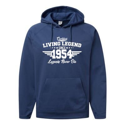 Certified Living Legend Since 1954 Legends Never Die 70th Birthday Performance Fleece Hoodie