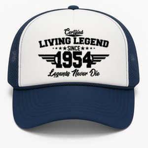 Certified Living Legend Since 1954 Legends Never Die 70th Birthday Trucker Hat