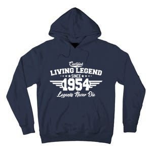 Certified Living Legend Since 1954 Legends Never Die 70th Birthday Tall Hoodie