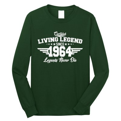 Certified Living Legend Since 1964 Legends Never Die 60th Birthday Long Sleeve Shirt