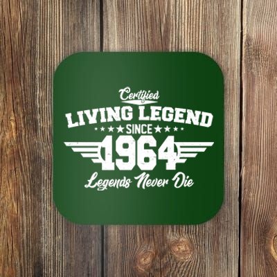 Certified Living Legend Since 1964 Legends Never Die 60th Birthday Coaster