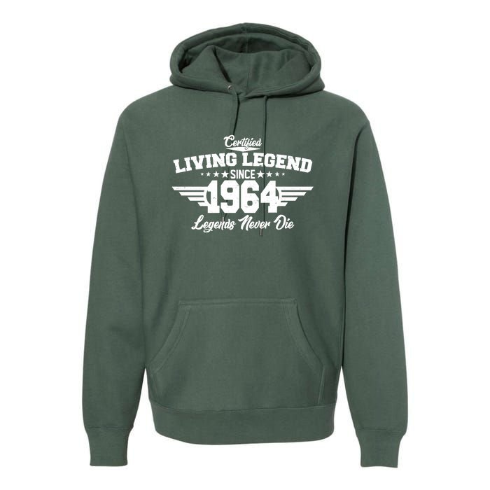 Certified Living Legend Since 1964 Legends Never Die 60th Birthday Premium Hoodie