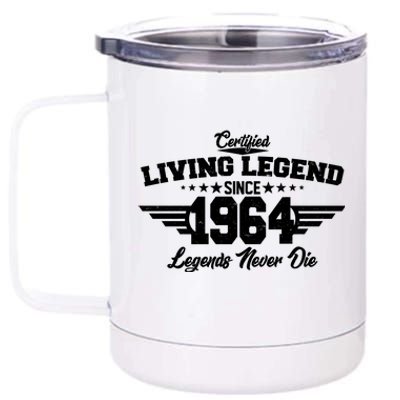 Certified Living Legend Since 1964 Legends Never Die 60th Birthday 12 oz Stainless Steel Tumbler Cup