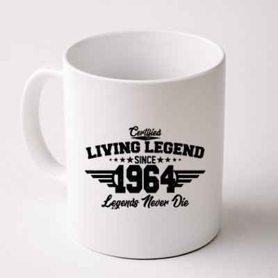 Certified Living Legend Since 1964 Legends Never Die 60th Birthday Coffee Mug