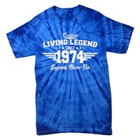 Certified Living Legend Since 1974 Legends Never Die 50th Birthday Tie-Dye T-Shirt