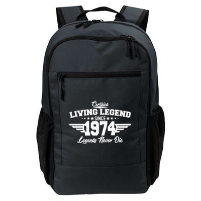 Certified Living Legend Since 1974 Legends Never Die 50th Birthday Daily Commute Backpack