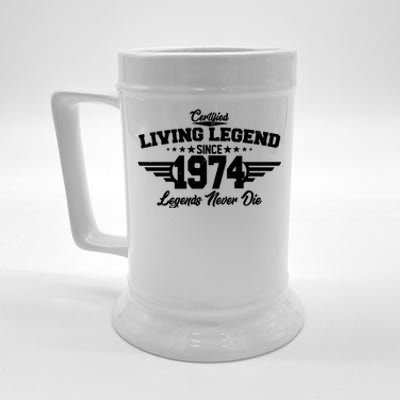 Certified Living Legend Since 1974 Legends Never Die 50th Birthday Beer Stein