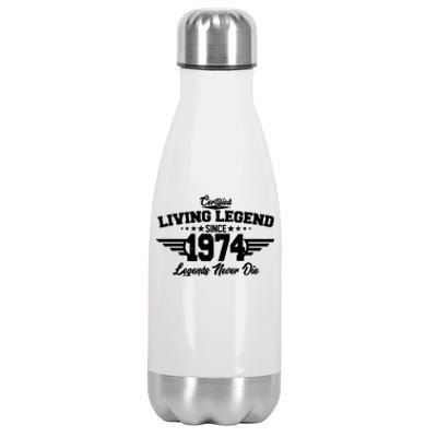 Certified Living Legend Since 1974 Legends Never Die 50th Birthday Stainless Steel Insulated Water Bottle