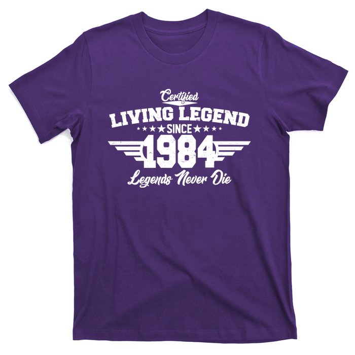 Certified Living Legend Since 1984 Legends Never Die 40th Birthday T-Shirt