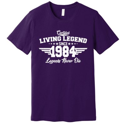 Certified Living Legend Since 1984 Legends Never Die 40th Birthday Premium T-Shirt