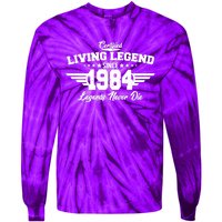 Certified Living Legend Since 1984 Legends Never Die 40th Birthday Tie-Dye Long Sleeve Shirt