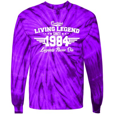 Certified Living Legend Since 1984 Legends Never Die 40th Birthday Tie-Dye Long Sleeve Shirt