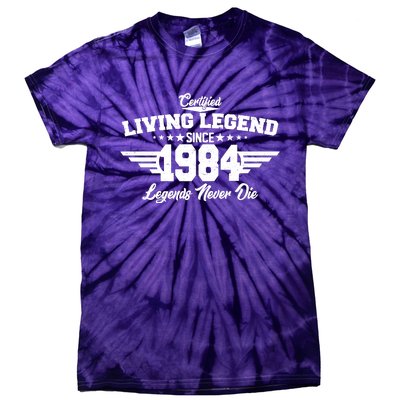 Certified Living Legend Since 1984 Legends Never Die 40th Birthday Tie-Dye T-Shirt