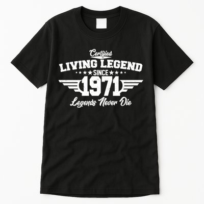 Certified Living Legend Since 1971 Legends Never Die Tall T-Shirt