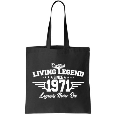 Certified Living Legend Since 1971 Legends Never Die Bag