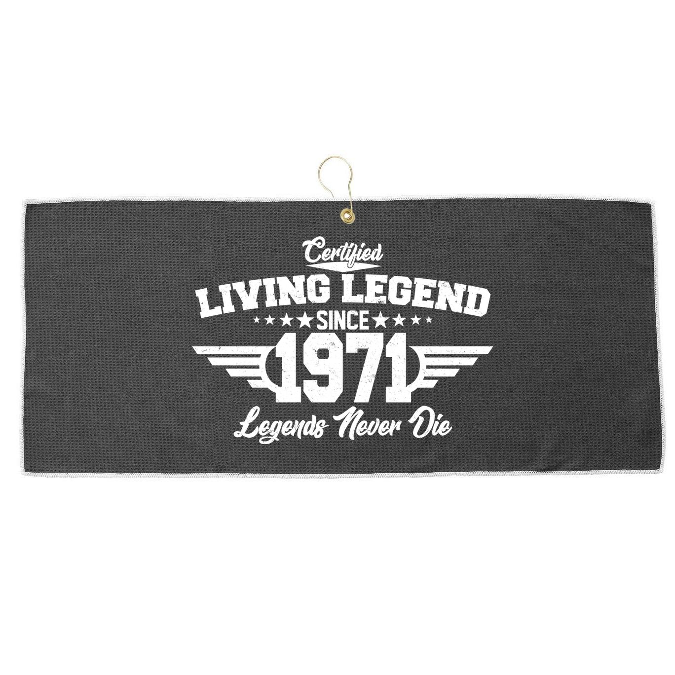 Certified Living Legend Since 1971 Legends Never Die Large Microfiber Waffle Golf Towel