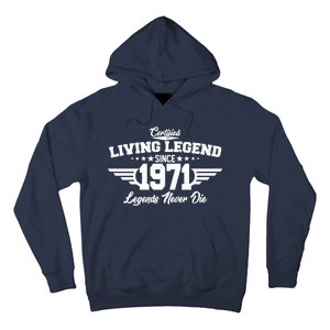 Certified Living Legend Since 1971 Legends Never Die Hoodie