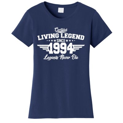 Certified Living Legend Since 1994 Legends Never Die 30th Birthday Women's T-Shirt