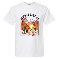 Cowboy Like Me Garment-Dyed Heavyweight T-Shirt