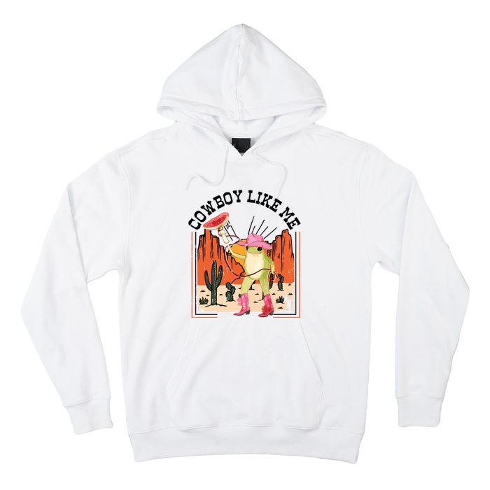 Cowboy Like Me Hoodie