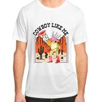 Cowboy Like Me Adult ChromaSoft Performance T-Shirt