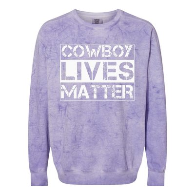 Cowboy Lives Matter Cowgirl Country Western Horse Colorblast Crewneck Sweatshirt