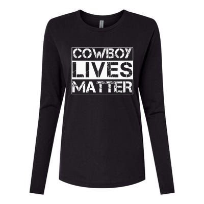 Cowboy Lives Matter Cowgirl Country Western Horse Womens Cotton Relaxed Long Sleeve T-Shirt