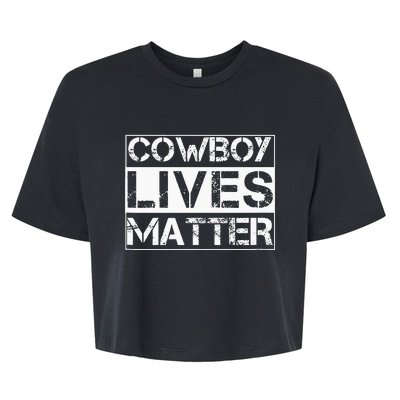 Cowboy Lives Matter Cowgirl Country Western Horse Bella+Canvas Jersey Crop Tee