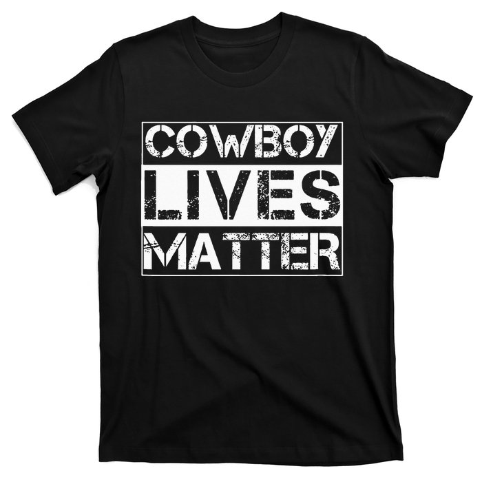 Cowboy Lives Matter Cowgirl Country Western Horse T-Shirt