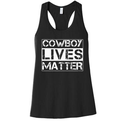 Cowboy Lives Matter Cowgirl Country Western Horse Women's Racerback Tank