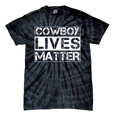 Cowboy Lives Matter Cowgirl Country Western Horse Tie-Dye T-Shirt