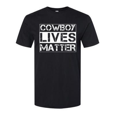 Cowboy Lives Matter Cowgirl Country Western Horse Softstyle® CVC T-Shirt