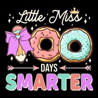 Cute Little Miss 100 One Hundred Days Smarter Performance Shirt