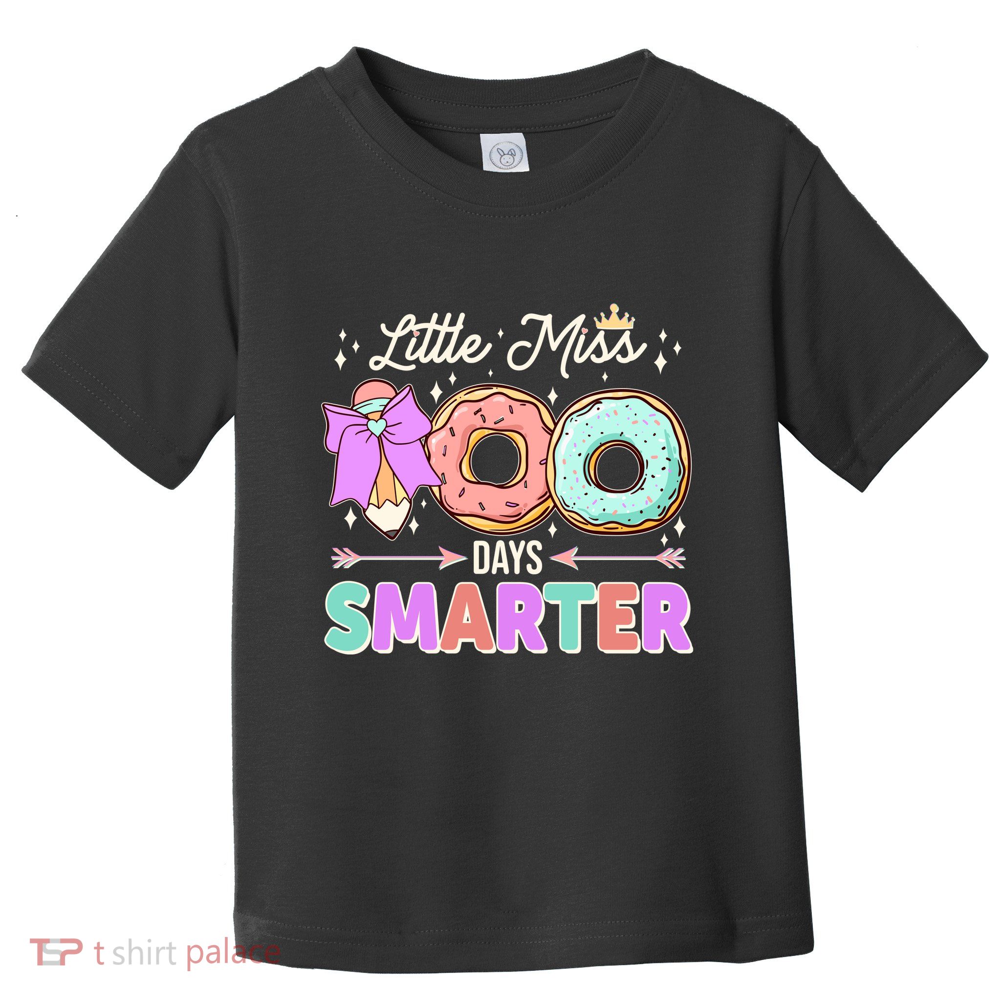 Cute Little Miss 100 One Hundred Days Smarter Toddler T-Shirt