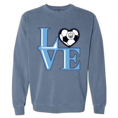 Cool Love Man City Soccer Team Garment-Dyed Sweatshirt