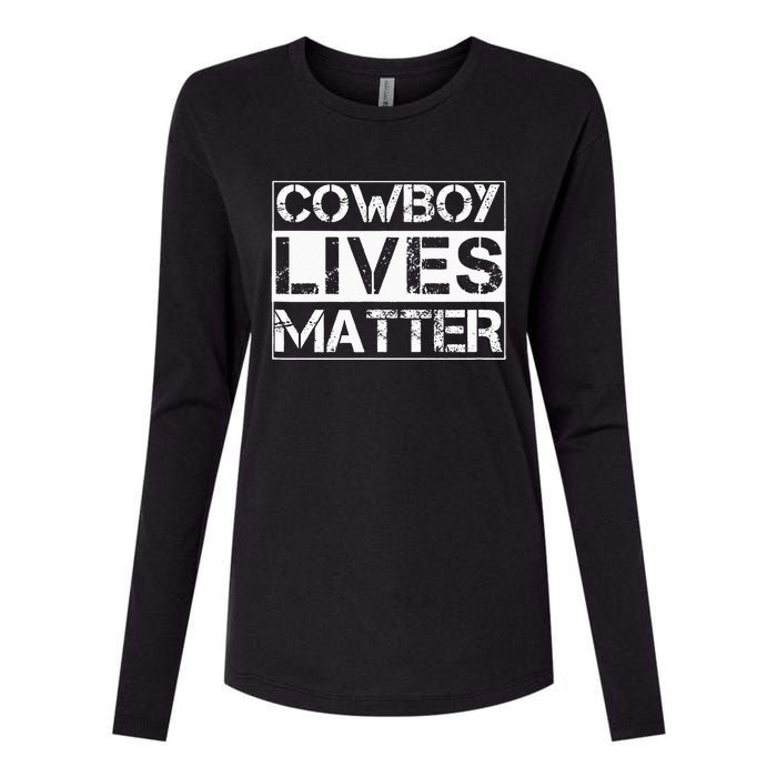 Cowboy Lives Matter Cowgirl Country Western Horse Womens Cotton Relaxed Long Sleeve T-Shirt