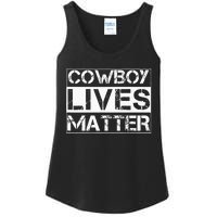 Cowboy Lives Matter Cowgirl Country Western Horse Ladies Essential Tank