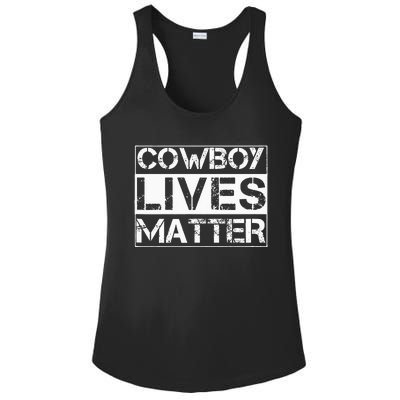 Cowboy Lives Matter Cowgirl Country Western Horse Ladies PosiCharge Competitor Racerback Tank