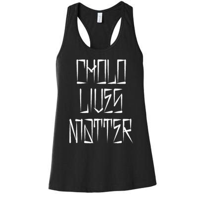 Cholo Lives Matter Latino Mexican Raza Chicano Oldies Chola Women's Racerback Tank