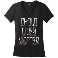 Cholo Lives Matter Latino Mexican Raza Chicano Oldies Chola Women's V-Neck T-Shirt