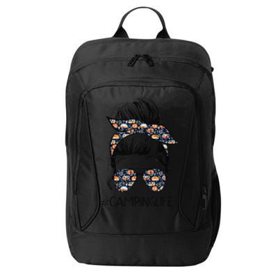 Camping Life Messy Bun Hair Mother's Day Camping Lovers City Backpack