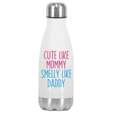 Cute Like Mommy Smelly Like Daddy Stainless Steel Insulated Water Bottle