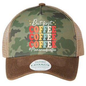 Coffee Lover Mama Needs Coffee Funny Mother's Day Grandma Funny Gift Legacy Tie Dye Trucker Hat